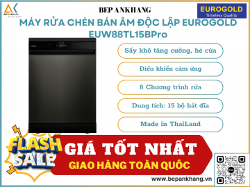 Máy rửa chén lắp âm hoặc độc lập Eurogold EUW88TL15BPro - Made in ThaiLand
